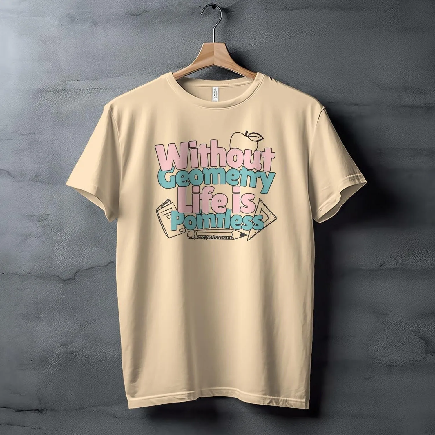 Without Geometry Life is Pointless T-Shirt, Funny Math T-Shirt, Geometry Lover Gift Tee, Unique Graphic T-Shirt, Casual Wear Sweatshirt